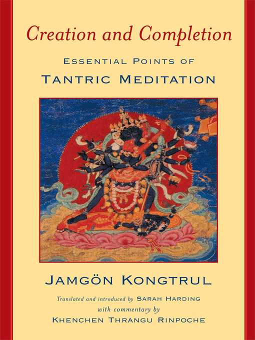 Title details for Creation and Completion by Jamgon Kongtrul - Wait list